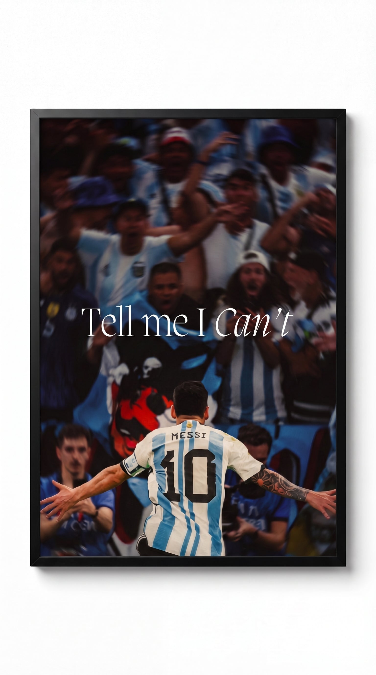 Tell me I can't